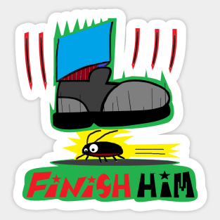 TABCxon #037 Finish Him, Goodbye Cockroach Sticker